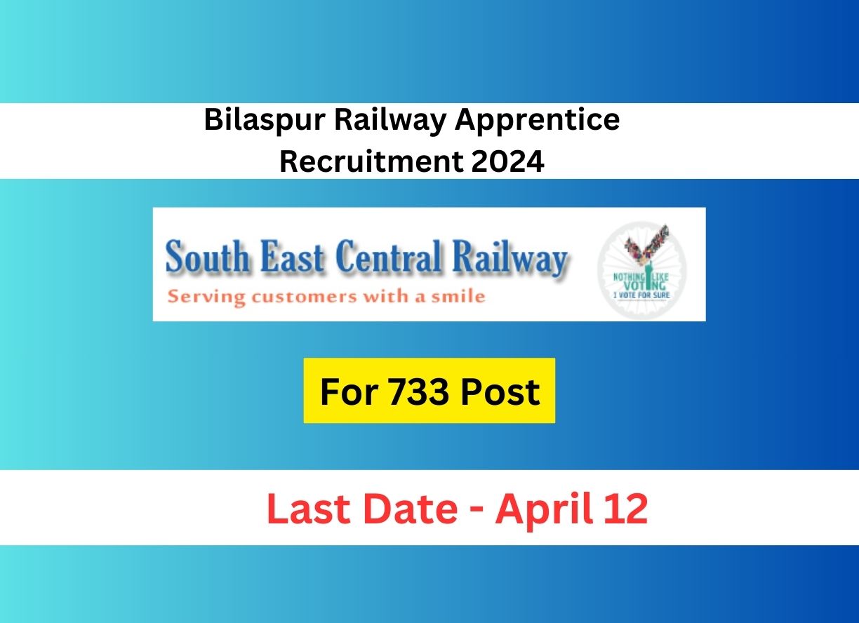 Bilaspur Railway Apprentice Recruitment 2024