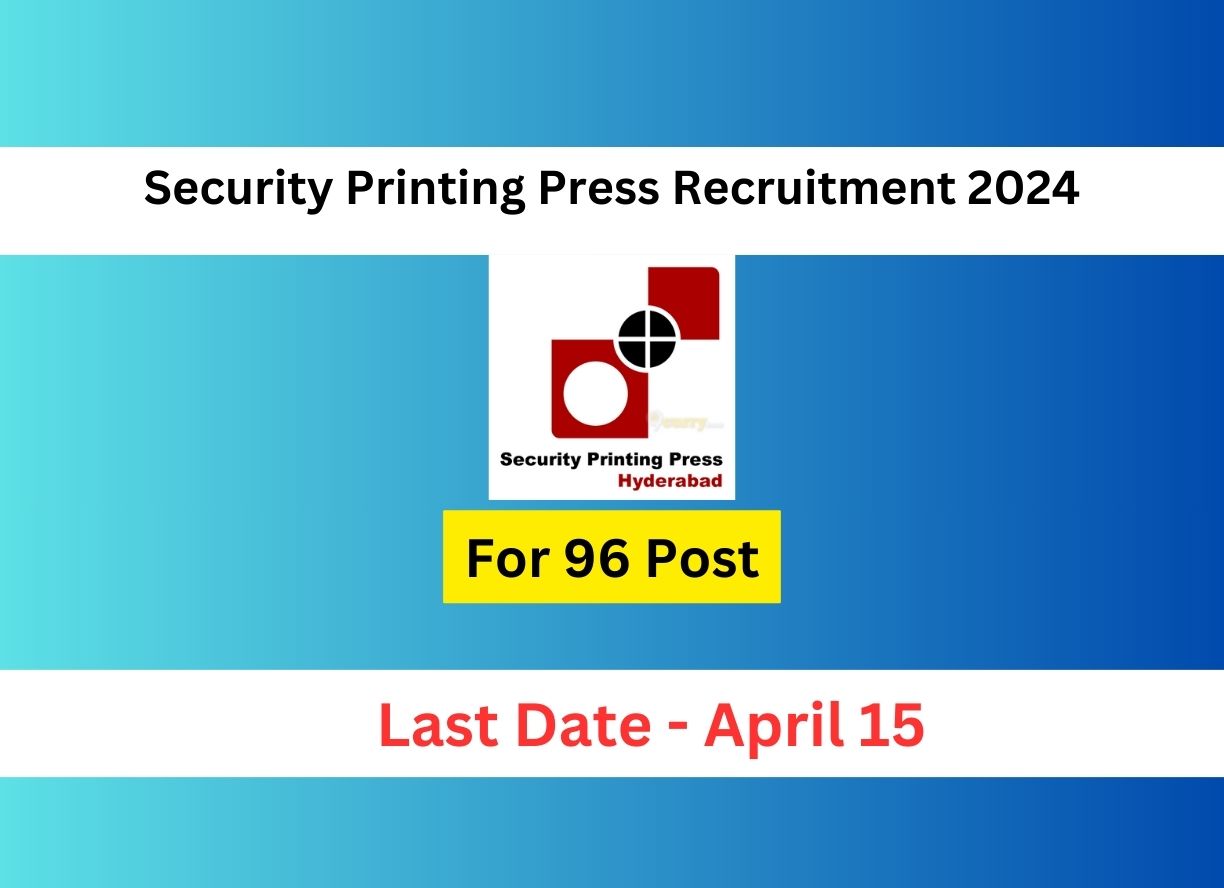 Security Printing Press Recruitment 2024